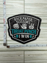 Load image into Gallery viewer, Rock Paper Scissors Throat Punch I Win - Iron on Patch
