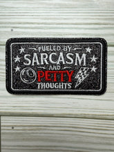 Load image into Gallery viewer, Fueled by Sarcasm and Petty Thoughts - Iron on Patch
